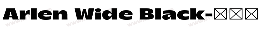 Arlen Wide Black字体转换 Arlen Wide Black字体转换